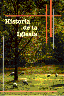 Cubierta de La
                    Historia de la Iglesia  Un Bosquejo